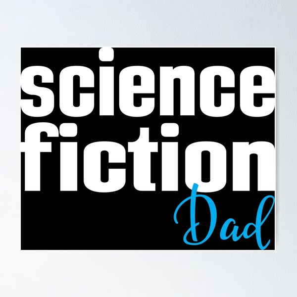 Item preview, Science Fiction Dad designed and sold by ProjectX23.
