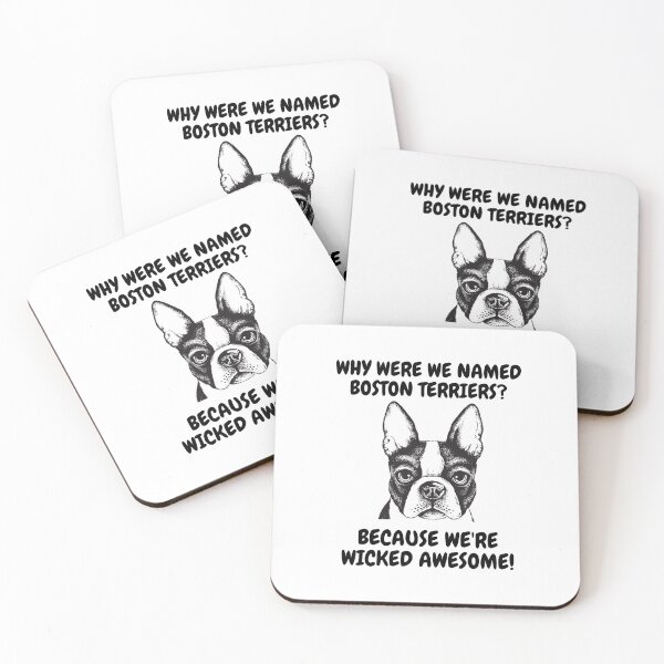 Item preview, Why Were We Named Boston Terriers? designed and sold by MRCoopGroup.