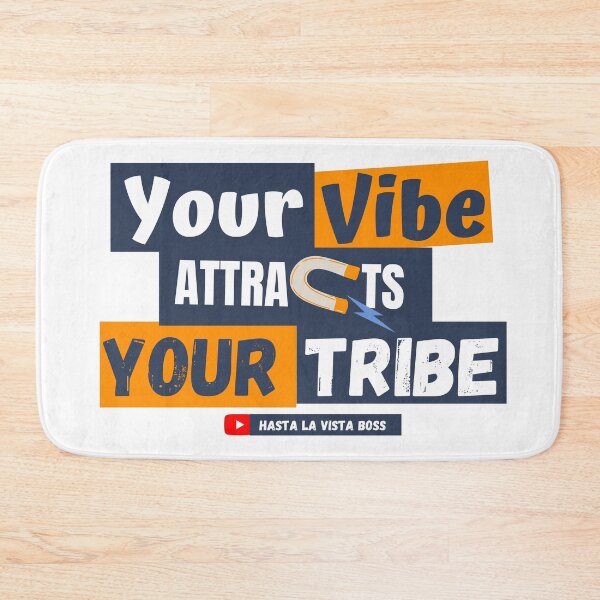 Item preview, Your Vibe Attracts Your Tribe designed and sold by HastaLaVistaBos.
