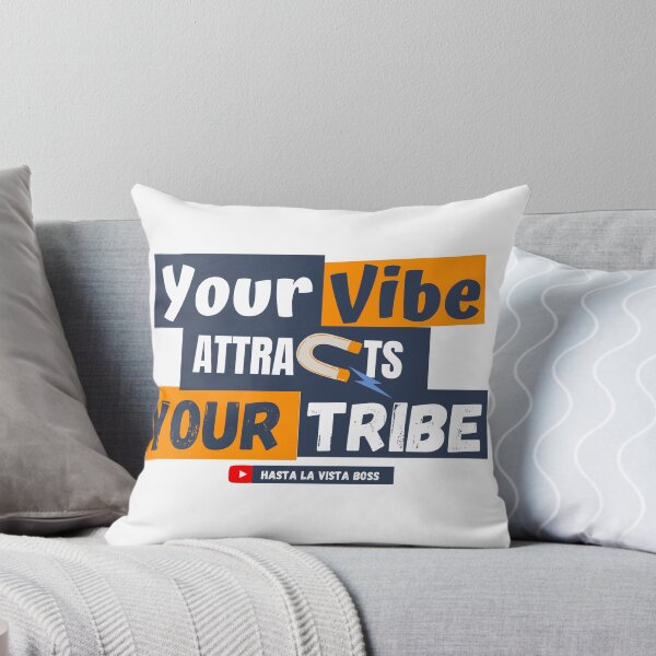 Item preview, Your Vibe Attracts Your Tribe designed and sold by HastaLaVistaBos.