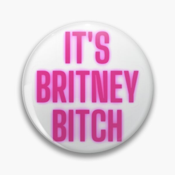 Item preview, It's Britney Bitch designed and sold by m95sim.