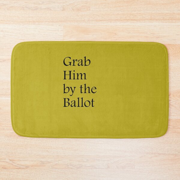 Item preview, Grab Him By The Ballot designed and sold by amrmab.