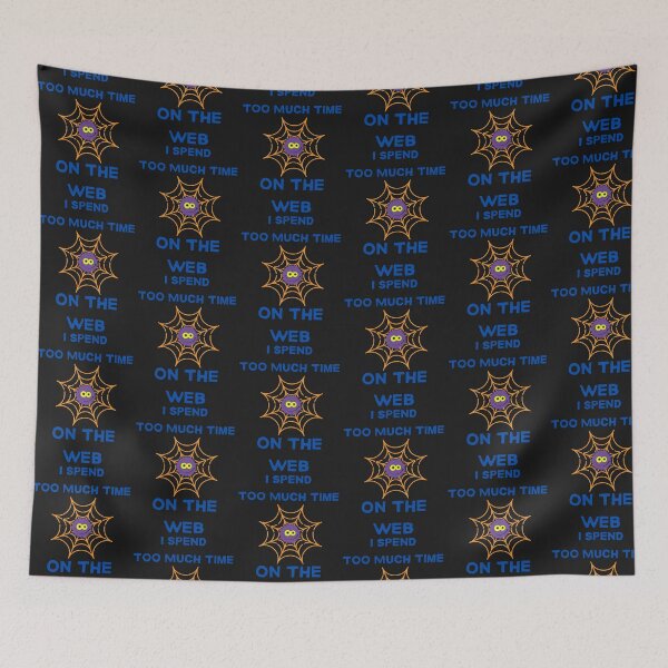 Item preview, I Spend Too Much Time On The Web designed and sold by printgaff.