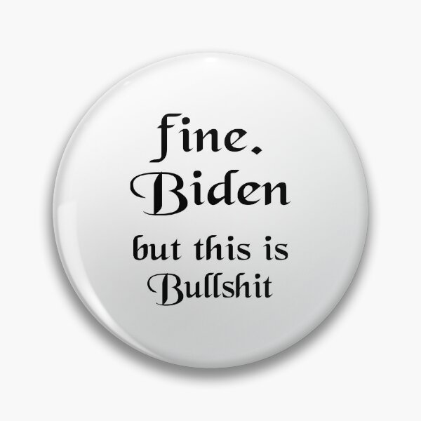 Item preview, fine biden but this is bullshit fine biden  designed and sold by AnimaLovers.