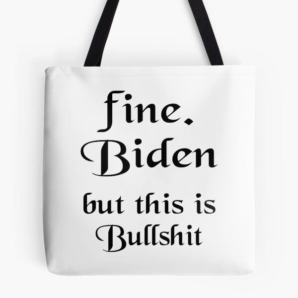 Item preview, fine biden but this is bullshit fine biden  designed and sold by AnimaLovers.