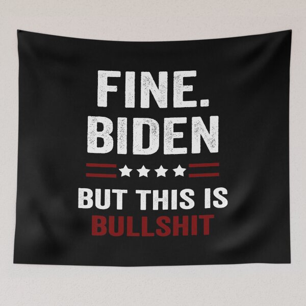 Item preview, fine biden but this is bullshit fine biden  designed and sold by AnimaLovers.