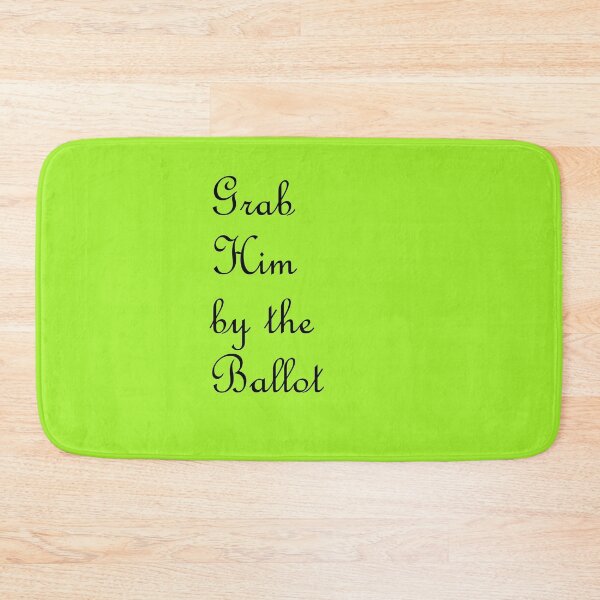 Item preview, Grab Him By The Ballot designed and sold by amrmab.