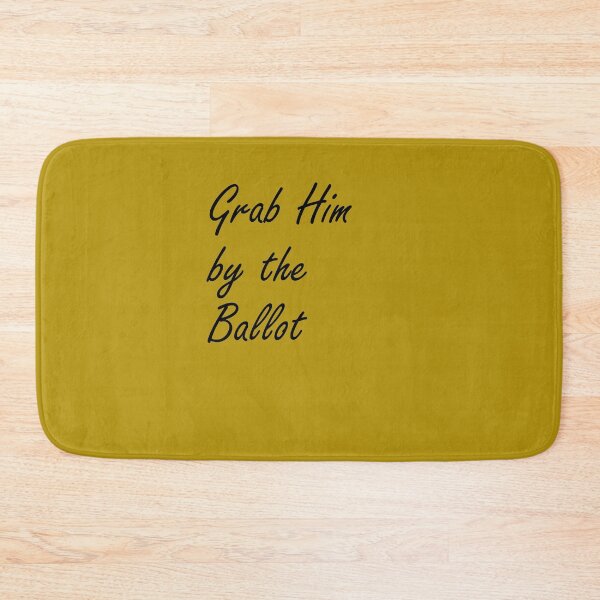 Item preview, Grab Him By The Ballot designed and sold by amrmab.