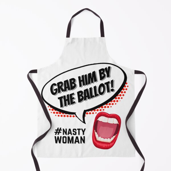 Item preview, Grab him by the ballot #Nasty woman designed and sold by AmazingEcraft.