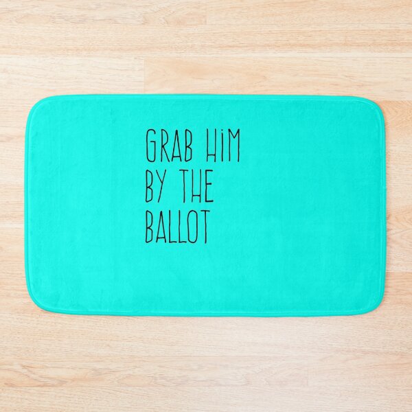 Item preview, Grab Him By The Ballot designed and sold by amrmab.
