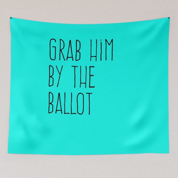 Item preview, Grab Him By The Ballot designed and sold by amrmab.