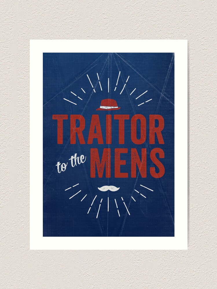Thumbnail 1 of 3, Art Print, Traitor to the Mens (Print) designed and sold by desamos.