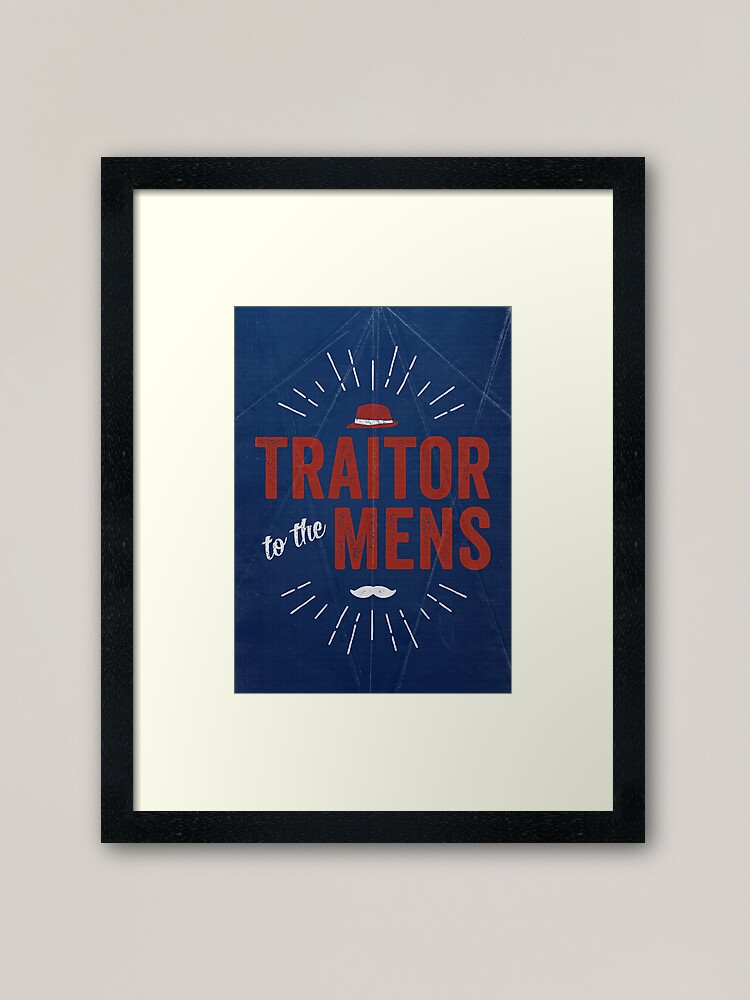 Thumbnail 1 of 7, Framed Art Print, Traitor to the Mens (Print) designed and sold by desamos.