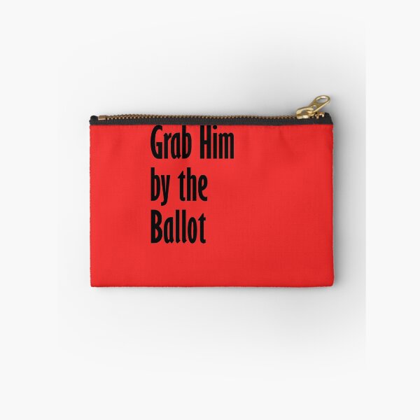 Item preview, Grab Him By The Ballot designed and sold by amrmab.