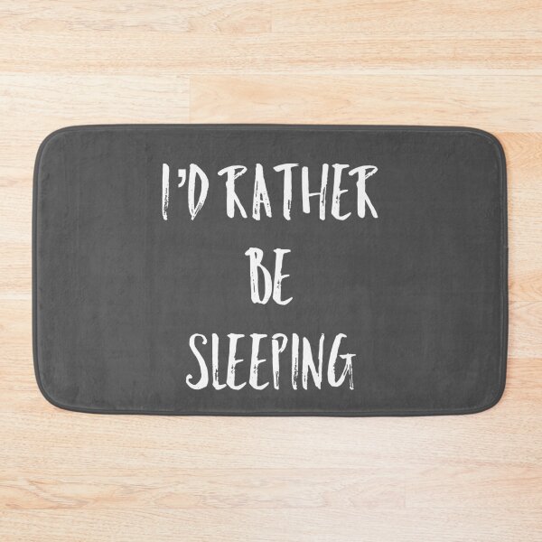Item preview, I’d Rather Be Sleeping designed and sold by Raw Creative Prints.
