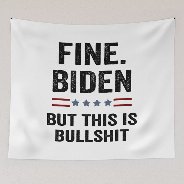 Item preview, fine biden but this is bullshit fine biden  designed and sold by AnimaLovers.