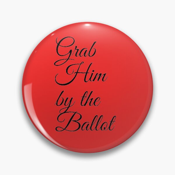 Item preview, Grab Him By The Ballot designed and sold by amrmab.