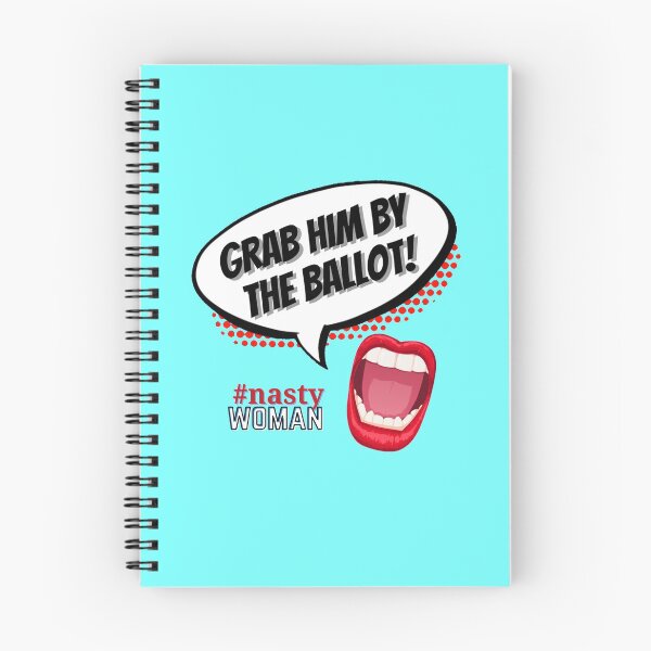 Item preview, #nastywoman- Grab him by the ballot  designed and sold by AmazingEcraft.
