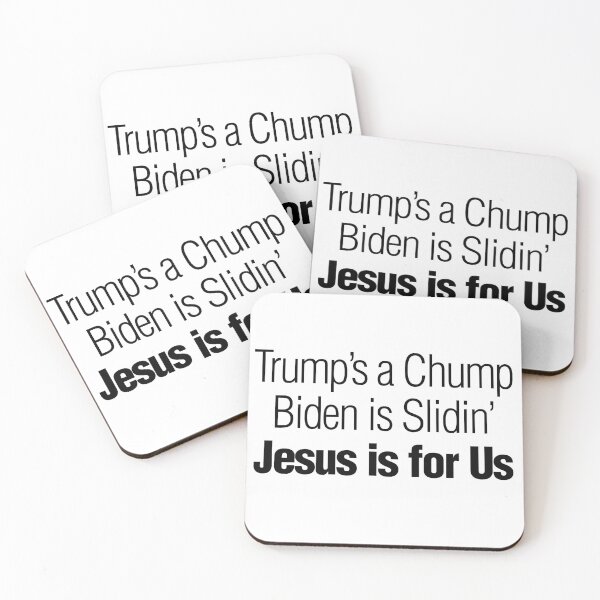 Item preview, Trump is a Chump Biden is Slidin' Jesus is for Us designed and sold by gstrehlow2011.