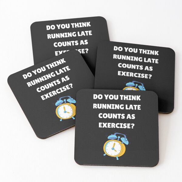 Item preview, Do you think running late counts as exercise? designed and sold by Lawro007.