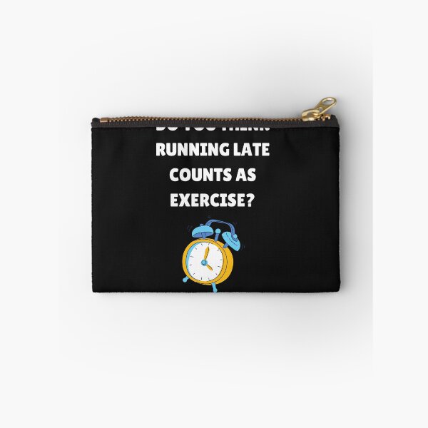 Item preview, Do you think running late counts as exercise? designed and sold by Lawro007.