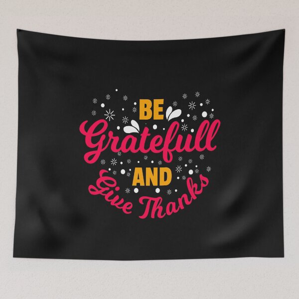 Item preview, Be Gratefull and give thanks designed and sold by chris299.