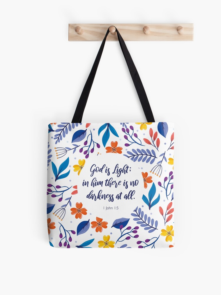 God Is Light In Him There is No Darkness Tote Bag God Is Light In Him There is No Darkness Tote Bag