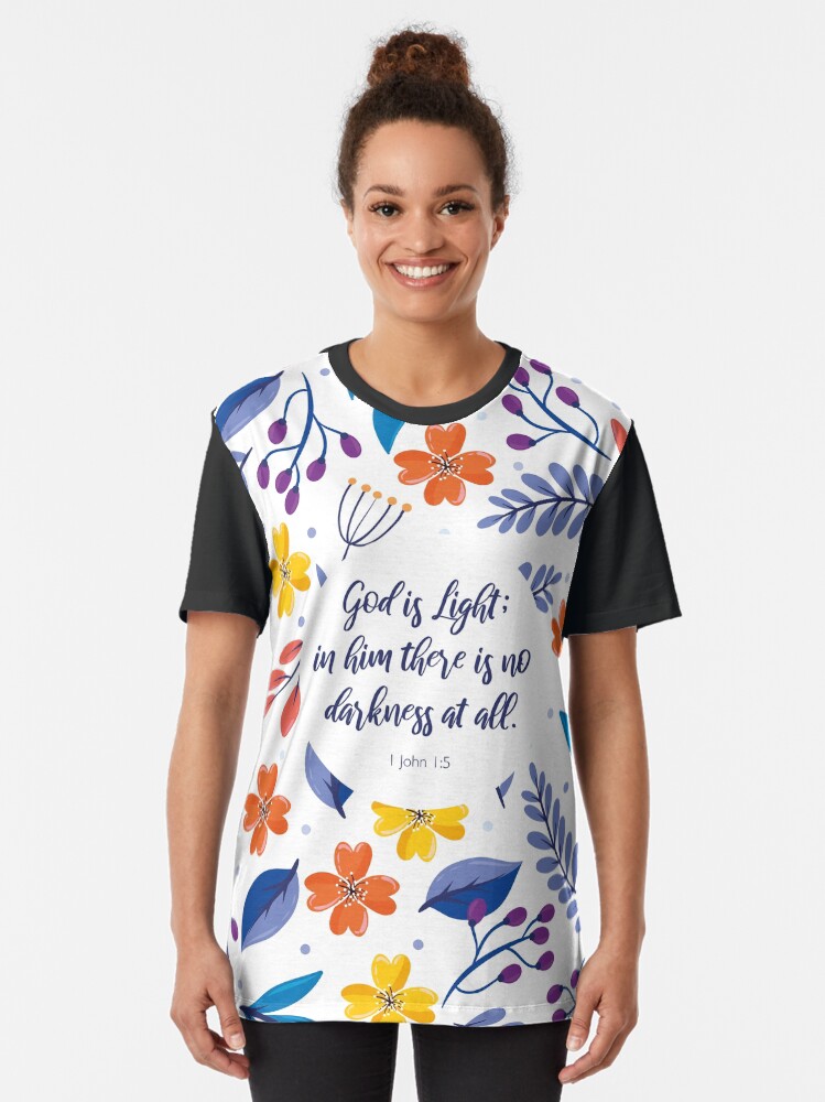 God Is Light In Him There Is No Darkness Women T shirt