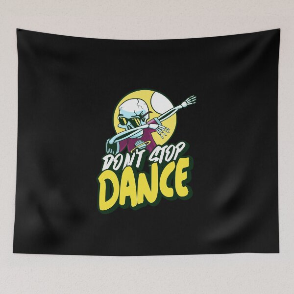 Item preview, Don`t stop dance. Dabbing, dancing Halloween skull skeleton cartoon  designed and sold by RoManSmArt.
