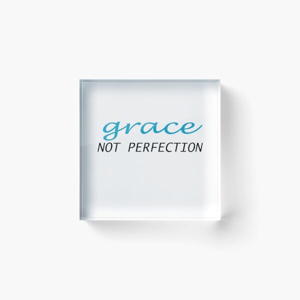Item preview, grace not perfection designed and sold by montilla20.