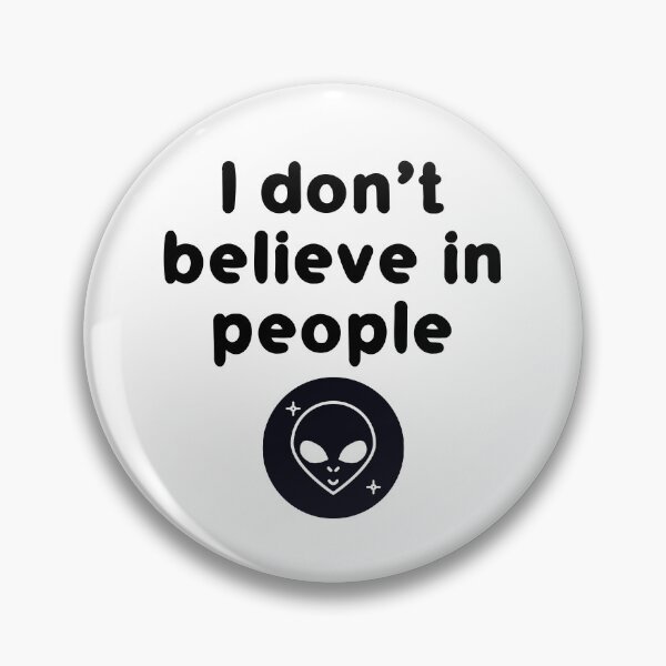 Item preview, I Don't Believe in People designed and sold by Kirsty McFarland-Rice.
