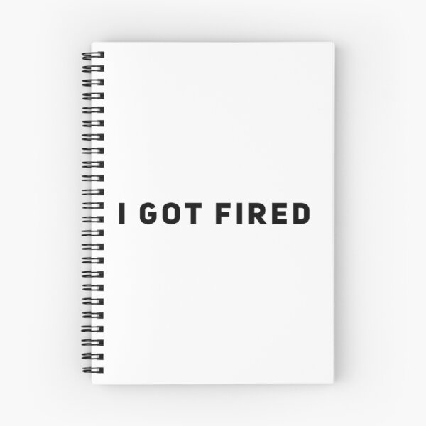 Item preview, I Got Fired designed and sold by CAsual-Fashion.