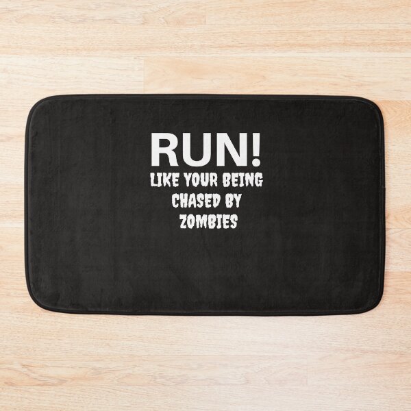 Item preview, Run! Like your being chased by Zombies designed and sold by Lawro007.