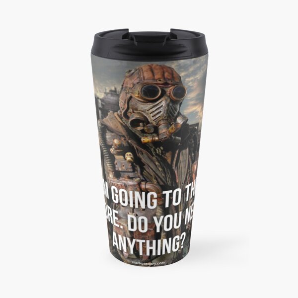 I'm going to the store... Travel Mug