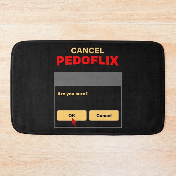 Item preview, Cancel Pedoflix Are You Sure ? OK - Red Arrow Pointing Ok Button designed and sold by leo121687.