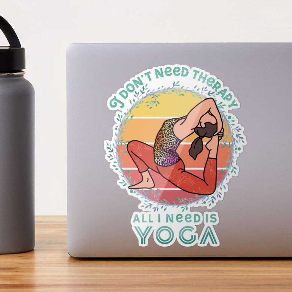 All I Need is Yoga' Sticker