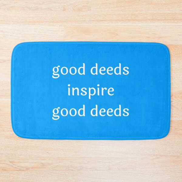 Item preview, Good deeds inspire designed and sold by Peter V68.