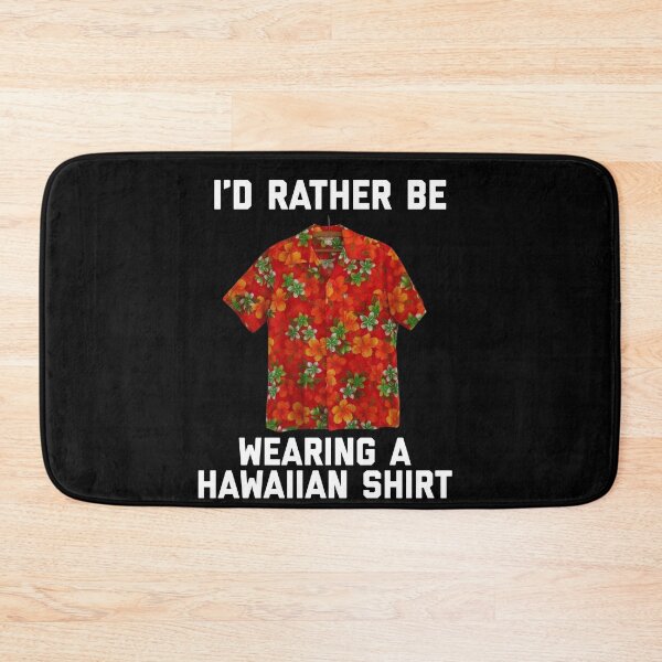 Item preview, I'd Rather Be Wearing A Hawaiian Shirt designed and sold by kylemacmac.