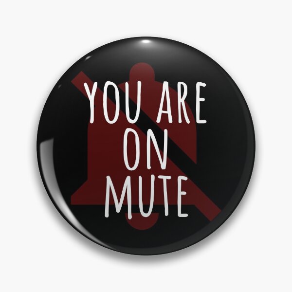 Item preview, you are on mute designed and sold by Euc lid.