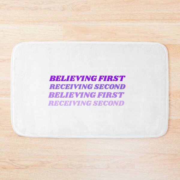 Item preview, Believing First, Receiving Second designed and sold by MANIFESTQWEEN.