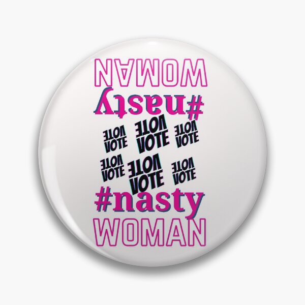 Item preview, #nasty woman vote designed and sold by AmazingEcraft.