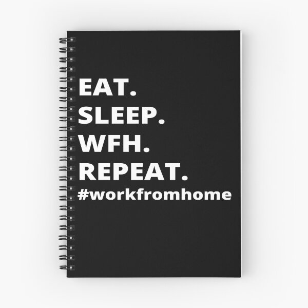 Item preview, Eat.Sleep.Wfh.Repeat- Work From Home designed and sold by Just-Words.