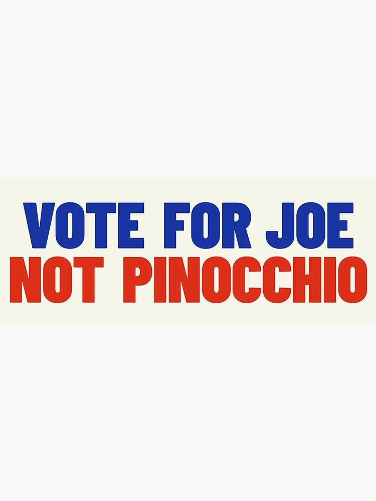 Thumbnail 3 of 3, Sticker, Vote For Joe Not Pinocchio Simple designed and sold by ldecristofaro.