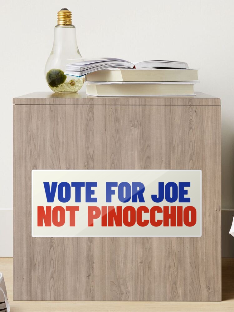 Thumbnail 1 of 3, Sticker, Vote For Joe Not Pinocchio Simple designed and sold by ldecristofaro.