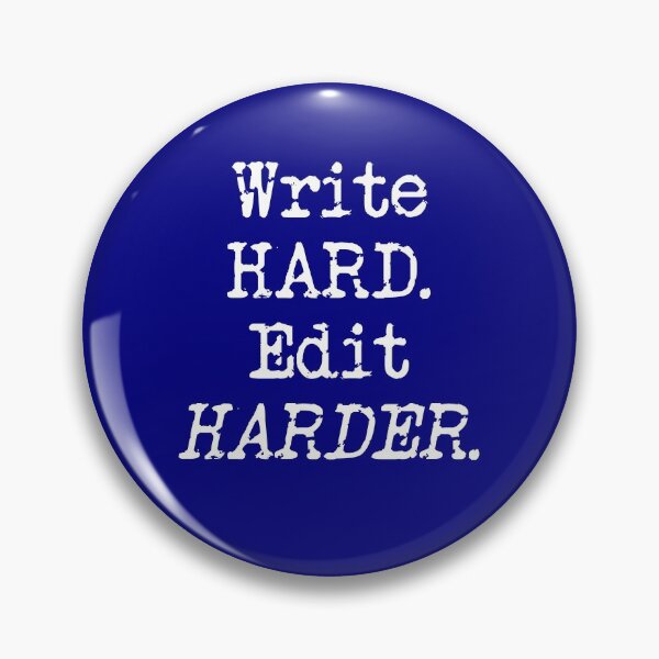 Item preview, Write Hard. Edit Harder White Type on Navy designed and sold by TeaRoseWriter.