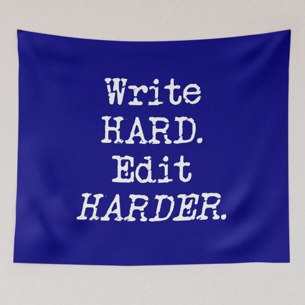 Item preview, Write Hard. Edit Harder White Type on Navy designed and sold by TeaRoseWriter.