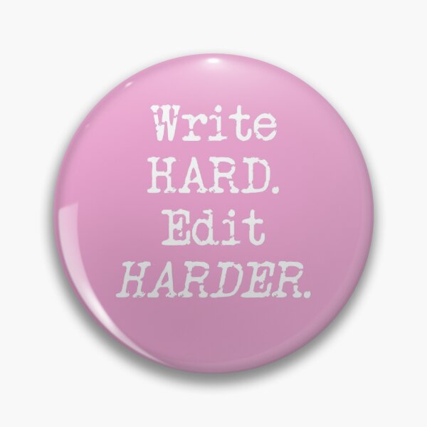 Item preview, Write Hard. Edit Harder White Type on Pink designed and sold by TeaRoseWriter.