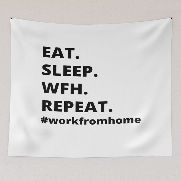 Item preview, Eat.Sleep.Wfh.Repeat- Work From Home designed and sold by Just-Words.