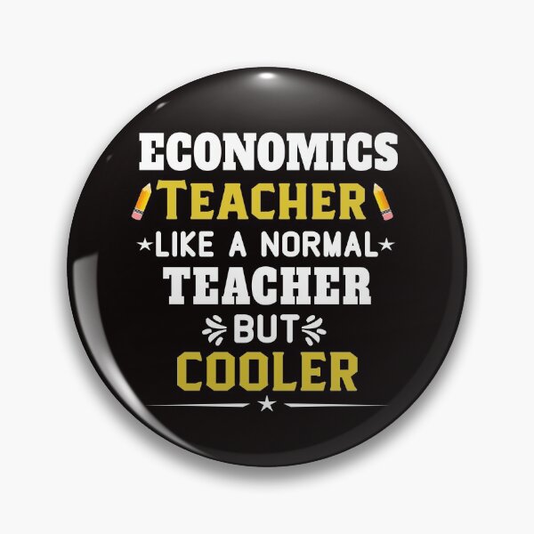 Item preview, economics teacher like a normal teacher but cooler funny humor economist teacher gift  designed and sold by Majesticoo.