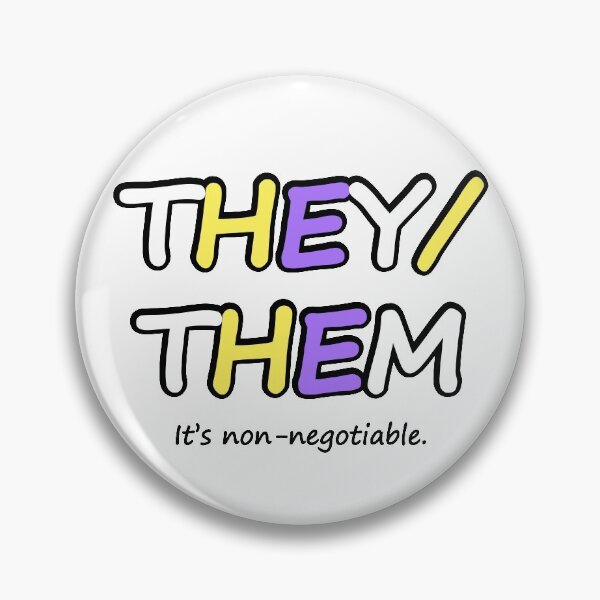 Item preview, THEY/THEM (It's non-negotiable) designed and sold by SarcasticWords.
